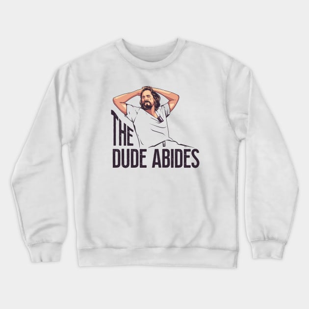 The Dude Abides, The Big Lebowski Crewneck Sweatshirt by MIKOLTN